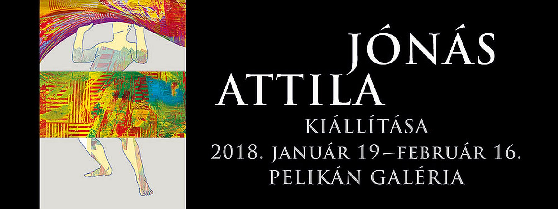 Jónás Attila kiállításának megnyitója a Pelikán Galériában